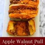 Apple Walnut Pull Apart Loaf - Image for pinning