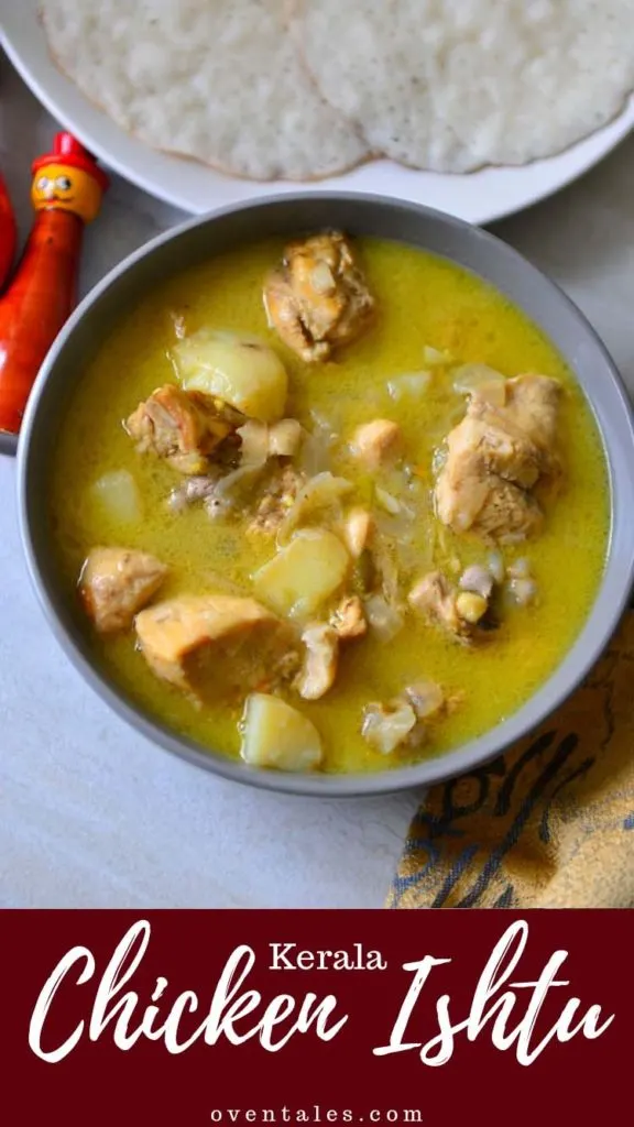 Kerala Chicken Ishtu or Stew