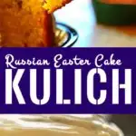 Image for Pinning - top half is a slice of kulich followed by caption and the bottom half is a closeup of Kulich