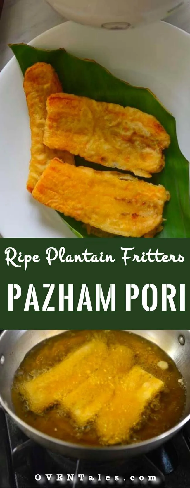 Pazham Pori - or Ethakka Appam - Sweet Plantain Fritters from Kerala